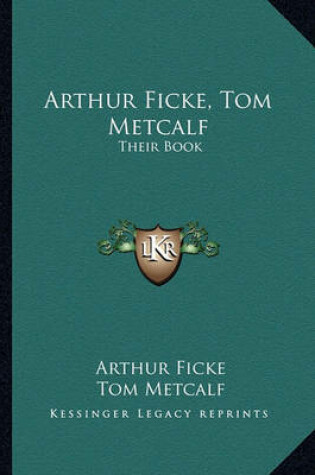 Cover of Arthur Ficke, Tom Metcalf