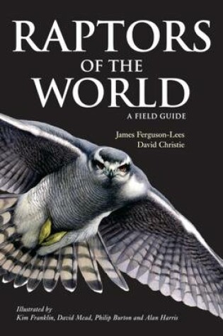 Cover of Raptors of the World: A Field Guide