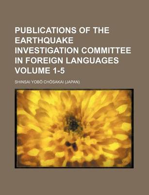 Book cover for Publications of the Earthquake Investigation Committee in Foreign Languages Volume 1-5