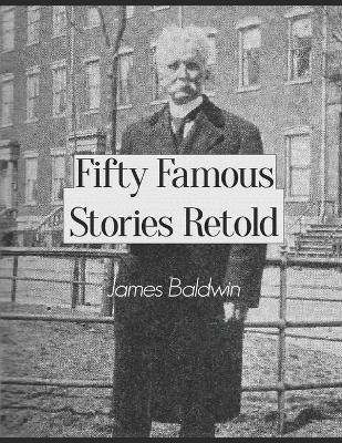 Book cover for Fifty Famous Stories Retold [with Images and Illustrations]