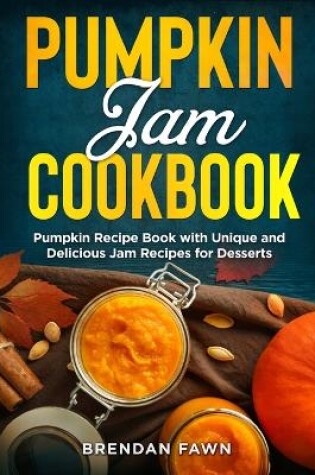 Cover of Pumpkin Jam Cookbook