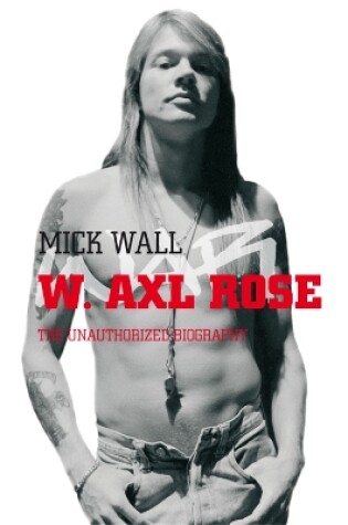 Cover of W. Axl Rose