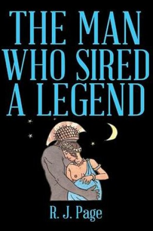 Cover of The Man Who Sired a Legend