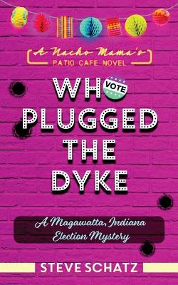 Book cover for Who Plugged the Dyke