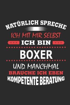 Book cover for Naturlich spreche ich mit mir selbst Ich bin Boxer und manchmal brauche ich eben kompetente Beratung