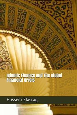 Book cover for Islamic Finance and the Global Financial Crisis