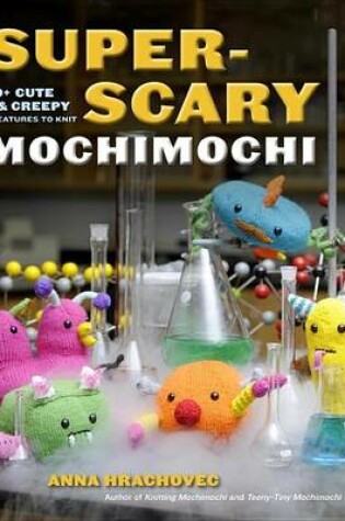 Cover of Super-Scary Mochimochi