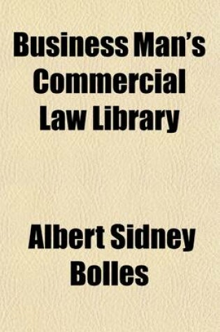 Cover of Business Man's Commercial Law Library (Volume 1)