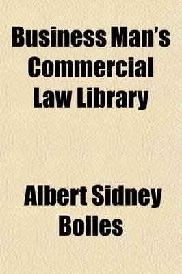 Book cover for Business Man's Commercial Law Library (Volume 1)