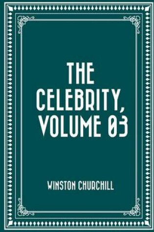 Cover of The Celebrity, Volume 03