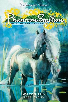 Book cover for Phantom Stallion: Wild Horse Island #8: Water Lily