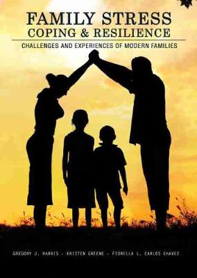 Book cover for Family Stress, Coping, and Resilience: Challenges and Experiences of Modern Families