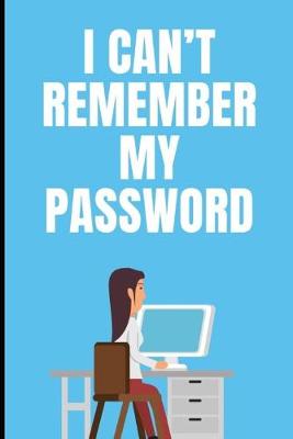Book cover for i can't remember my password
