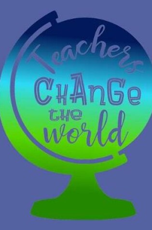 Cover of Teachers Change the World Lesson Planner