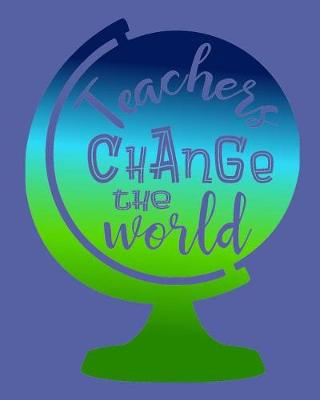 Book cover for Teachers Change the World Lesson Planner