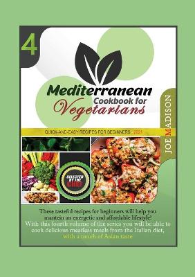 Book cover for Mediterranean Cookbook for Vegetarians Vol.4