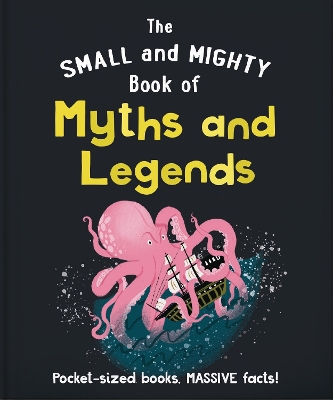 Book cover for The Small and Mighty Book of Myths and Legends