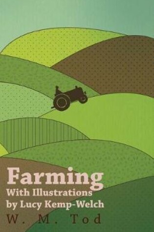 Cover of Farming with Illustrations by Lucy Kemp-Welch