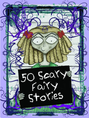 Book cover for 50 Scary Fairy Stories