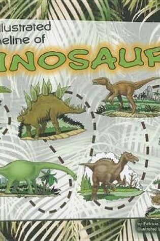 Cover of An Illustrated Timeline of Dinosaurs