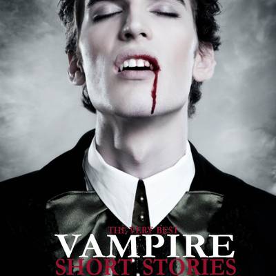 Book cover for The Very Best Vampire Short Stories