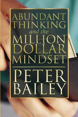 Book cover for Abundant Thinking and the Million Dollar Mindset
