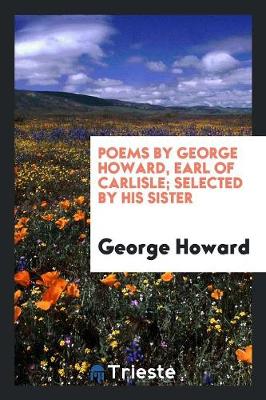 Book cover for Poems by George Howard, Earl of Carlisle