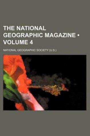 Cover of The National Geographic Magazine (Volume 4)
