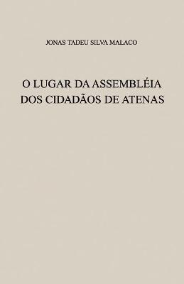 Book cover for O Lugar Da Assembleia DOS Cidadaos de Atenas