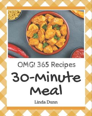 Book cover for OMG! 365 30-Minute Meal Recipes