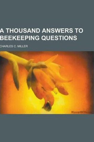 Cover of A Thousand Answers to Beekeeping Questions