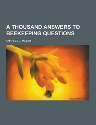 Book cover for A Thousand Answers to Beekeeping Questions