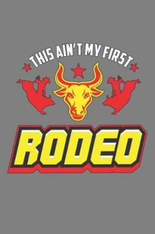 Cover of This Ain'T My First Rodeo