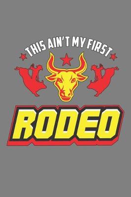 Book cover for This Ain'T My First Rodeo