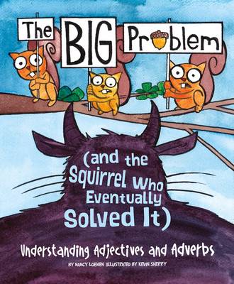 Book cover for Big Problem and the Squirrel who eventually solved it