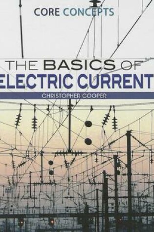 Cover of The Basics of Electric Current