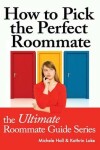Book cover for How to Pick the Perfect Roommate