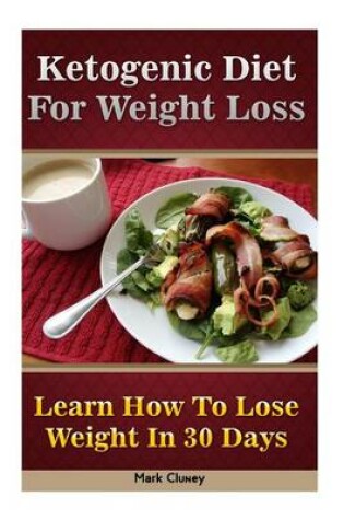 Cover of Ketogenic Diet for Weight Loss