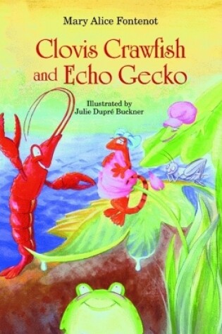 Cover of Clovis Crawfish and Echo Gecko