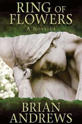 Cover of Ring of Flowers: A Novella