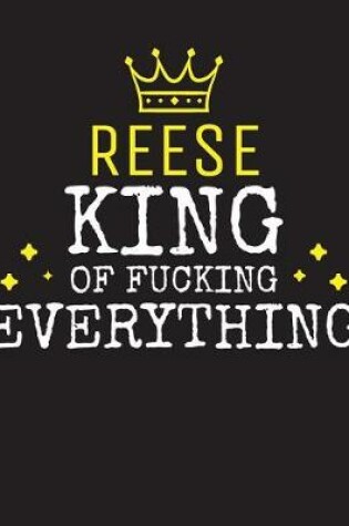 Cover of REESE - King Of Fucking Everything