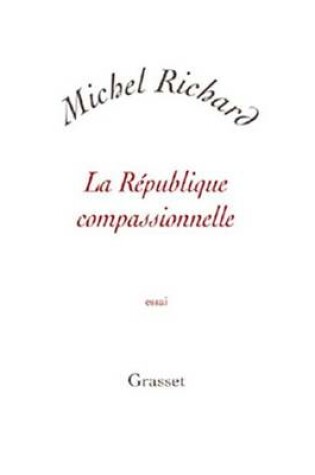 Cover of La Republique Compassionnelle