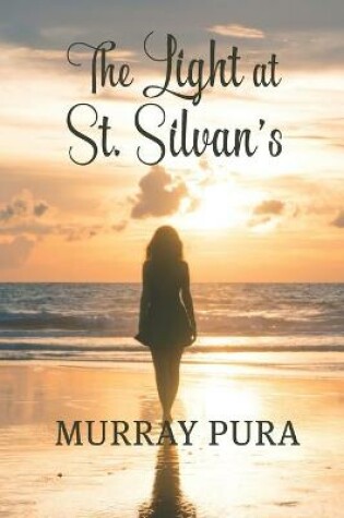 Cover of The Light at St. Silvan's