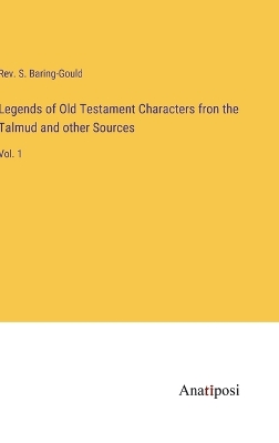 Book cover for Legends of Old Testament Characters fron the Talmud and other Sources