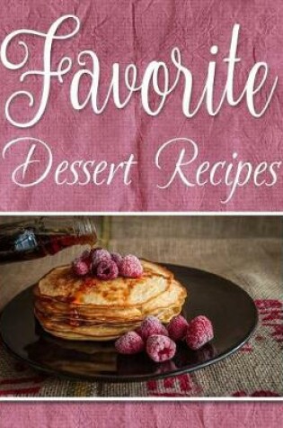 Cover of Favorite Dessert Recipes