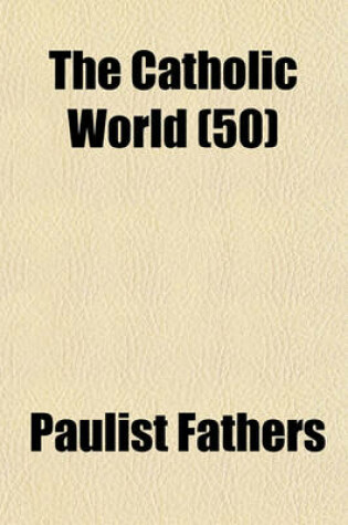 Cover of The Catholic World (50)