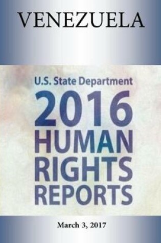 Cover of Venezuela 2016 Human Rights Report