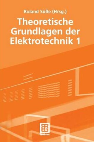 Cover of Theoretische Grundlagen der Elektrotechnik