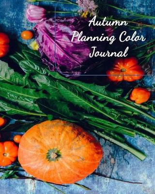Book cover for Autumn Planning Color Journal