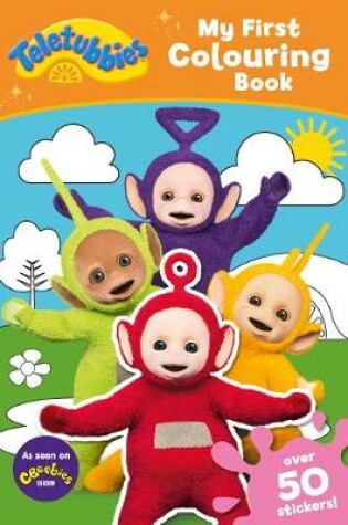 Cover of Teletubbies: My First Colouring Book